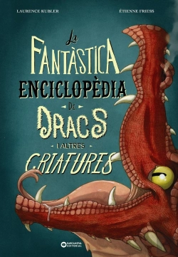 Bertrand.pt - La Fantastica Enciclopedia De Dracs I Altres Criatures