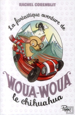 Bertrand.pt - La Fantastique Aventure De Woua-Woua Le Chihuahua