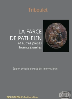 Bertrand.pt - La Farce De Pathelin Et Autres Pièces Homosexuelles