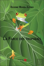 La Farce Des Tropiques