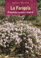 La Farigola. Propietats, Receptes I Tradicio