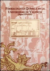 La Farmacología Química En La Universidad De Valencia (Siglos Xvi-Xix)