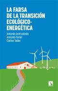 La Farsa De La Transicion Ecologico-Energetica