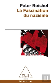 La Fascination Du Nazisme