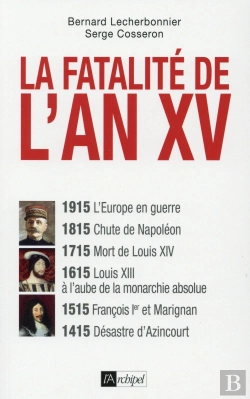Bertrand.pt - La Fatalité De L'An Xv