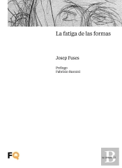 La Fatiga De Las Formas
