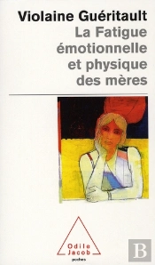 La Fatigue Émotionnelle Et Physique Des Mères