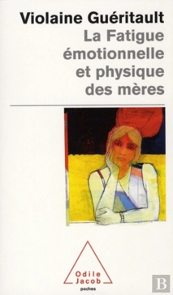 Bertrand.pt - La Fatigue Émotionnelle Et Physique Des Mères