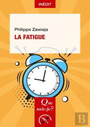 La Fatigue