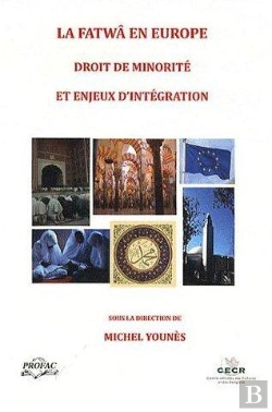 Bertrand.pt - La Fatwâ En Europe ; Droit De Minorité Et Enjeux D'Intégration