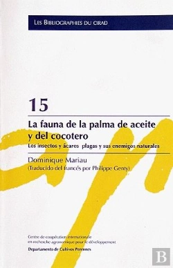 Bertrand.pt - La Fauna De La Palma De Aceite Y Del Cocotero Los Insectos Y Acaros Plagas Y Sus Enemigos Naturales