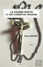 La Fausse Route Et Ses Chemins De Traverse