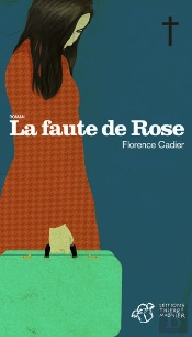 La Faute De Rose