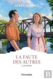 La Faute Des Autres Tome 1 : Les Rêves
