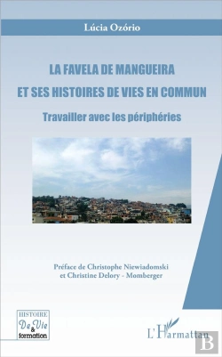 Bertrand.pt - La Favela De Mangueira Et Ses Histoires De Vies En Commun ; Travailler Avec Les Périphéries
