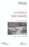 La Favela Des Femmes ; Un Constat Amoral
