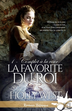 Bertrand.pt - La Favorite Du Roi Tome 1 ; Complot À La Cour