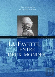 La Fayette, Entre Deux Mondes