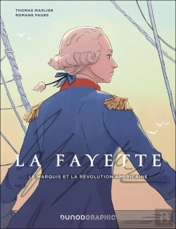Bertrand.pt - La Fayette : Le Marquis Et La Révolution Américaine