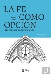La Fe Como Opcion