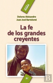 La Fe De Los Grandes Creyentes