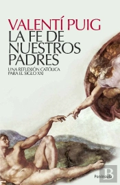 La Fe De Nuestros Padres