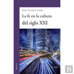 Bertrand.pt - La Fe En La Cultura Del Siglo Xxi