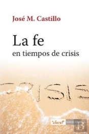La Fe En Tiempos De Crisis