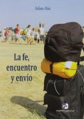 La Fe, Encuentro Y Envío