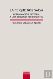 La Fe Que Nos Salva