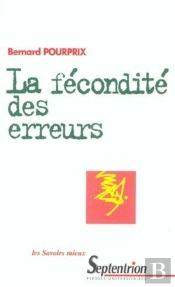 La Fécondité Des Erreurs : Histoire Des Idées Dynamiques En Physique Au Xixe Siècle