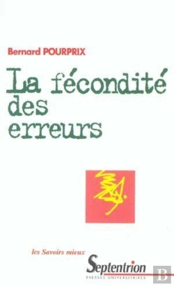 Bertrand.pt - La Fécondité Des Erreurs : Histoire Des Idées Dynamiques En Physique Au Xixe Siècle