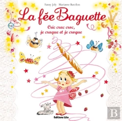 Bertrand.pt - La Fée Baguette ; Cric Crac Croc, Je Craque Et Je Croque