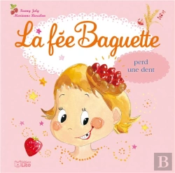 Bertrand.pt - La Fee Baguette Perd Une Dent