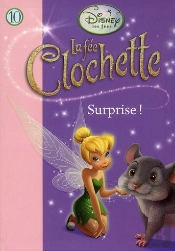 La Fée Clochette T.10 ; Surprise !