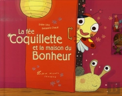 Bertrand.pt - La Fee Coquillette Et La Maison Du Bonheur