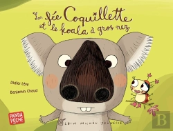 Bertrand.pt - La Fée Coquillette Et Le Koala À Gros Nez