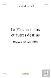 La Fée Des Fleurs Et Autres Destins