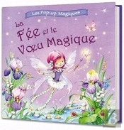 La Fee Et Les Souhaits Magiques
