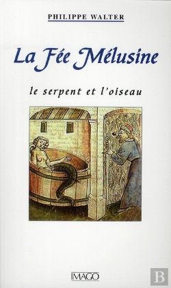 Bertrand.pt - La Fée Mélusine ; Le Serpent Et L'Oiseau