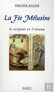 La Fée Mélusine ; Le Serpent Et L'Oiseau