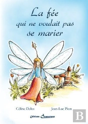 La Fee Qui Ne Voulait Pas Se Marier