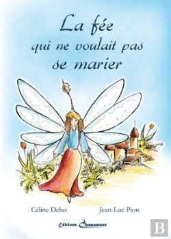 Bertrand.pt - La Fee Qui Ne Voulait Pas Se Marier