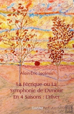Bertrand.pt - La Féerique Ou La Symphonie De L'Amour En Quatre Saisons - Tome 1 : L'Hiver
