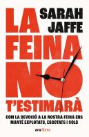 La Feina No T'Estimara