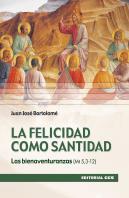 La Felicidad Como Santidad