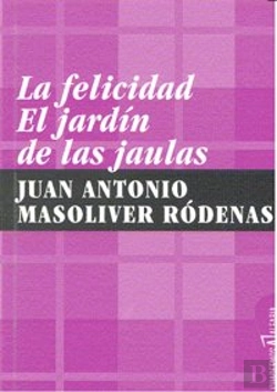Bertrand.pt - La Felicidad. El Jardín De Las Jaulas