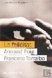 La Felicitat.
