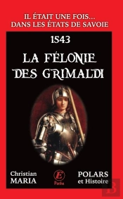 La Felonie Des Grimaldi