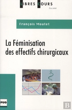 Bertrand.pt - La Féminisation Des Effectifs Chirurgicaux